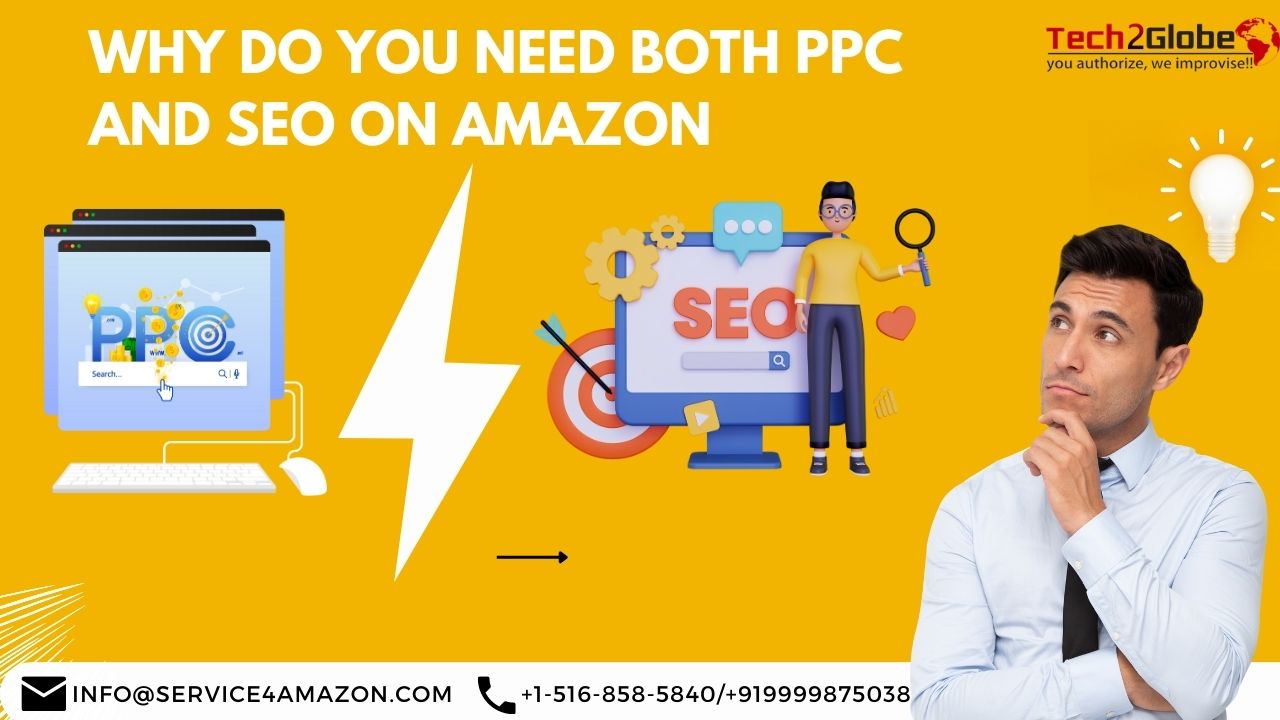Why Do You Need Both PPC And SEO On Amazon